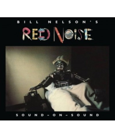 Bill Nelsons Red Noise CD - Sound On Sound $9.73 CD