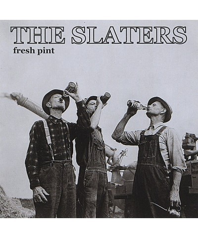 Slaters FRESH PINT CD $5.24 CD