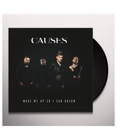 Causes Wake Me Up So I Can Dream Vinyl Record $11.02 Vinyl