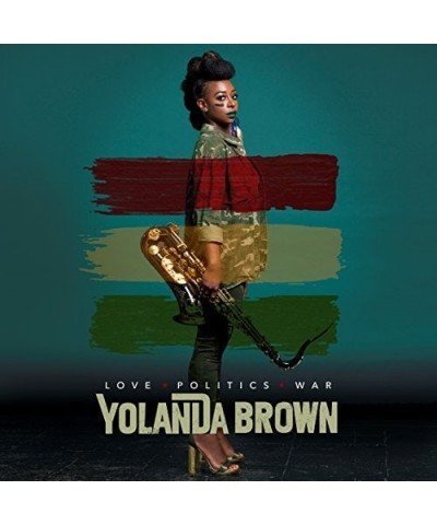 YolanDa Brown LOVE POLITICS WAR CD $14.90 CD