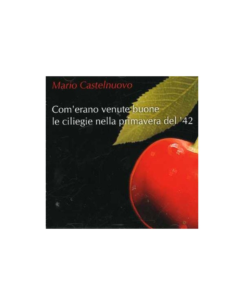 Mario Castelnuovo COME ERANO VENUTE BUONE CD $16.51 CD