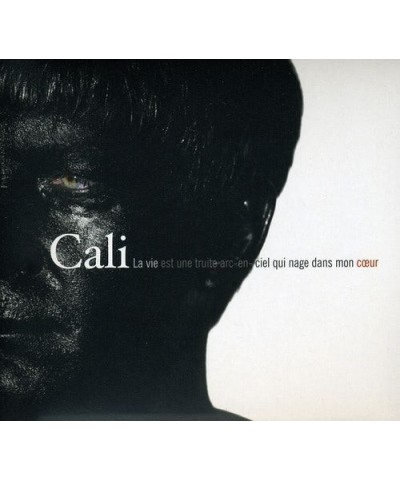 Cali LA VIE EST UNE TRUITE ARC EN CIEL CD $22.93 CD