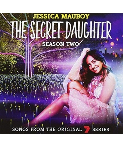 Jessica Mauboy SONGS FROM THE 7 SERIES: SECRET DAUGHTER SEASON 2 CD $18.00 CD