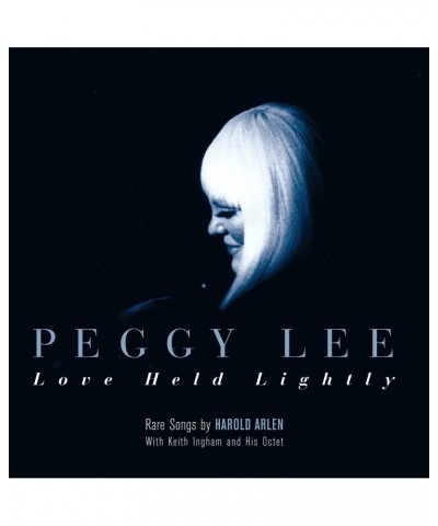 Peggy Lee LOVE HELD LIGHTLY CD $10.08 CD