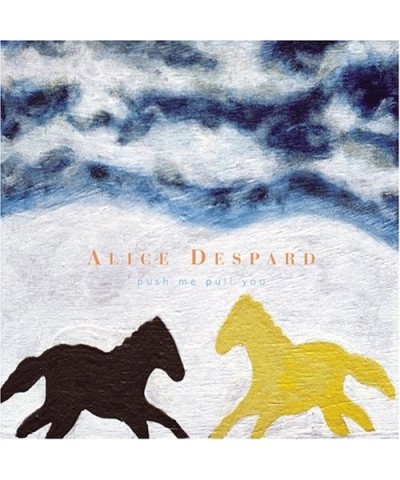 Alice Despard PUSH ME PULL YOU CD $10.42 CD