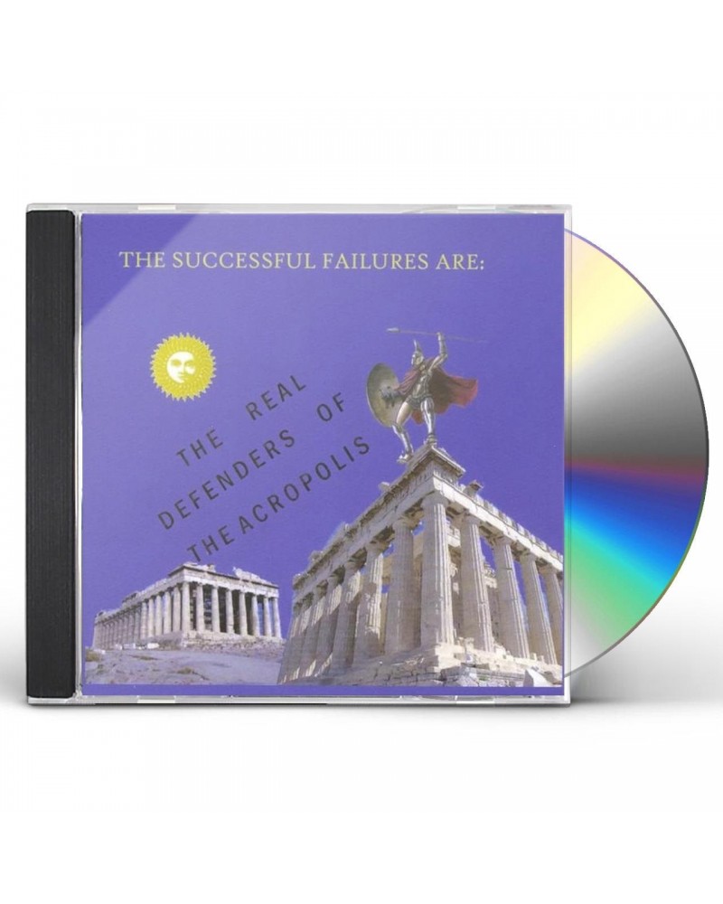 The Successful Failures REAL DEFENDERS OF THE ACROPOLIS CD $16.99 CD