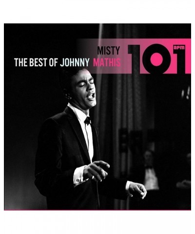 Johnny Mathis 101-MISTY: THE BEST OF JOHNNY MATHIS CD $15.97 CD