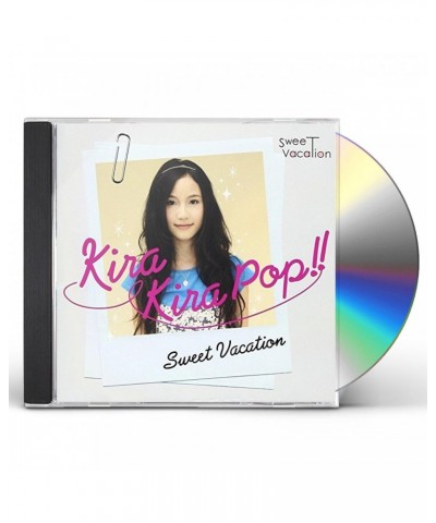 Sweet Vacation KIRA KIRA POP CD $11.73 CD