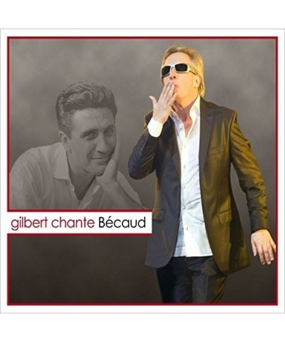 Gilbert Montagné GILBERT CHANTE BECAUD CD $8.98 CD