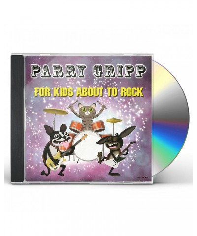 Parry Gripp FOR KIDS ABOUT TO ROCK CD $9.99 CD