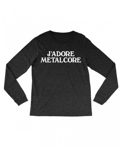 Music Life Long Sleeve Shirt | J'Adore Metalcore Shirt $4.05 Shirts