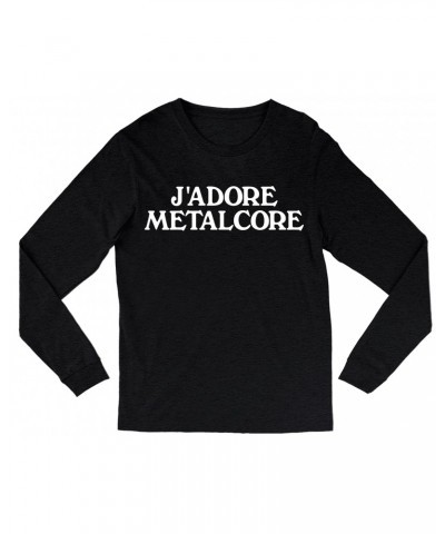 Music Life Long Sleeve Shirt | J'Adore Metalcore Shirt $4.05 Shirts