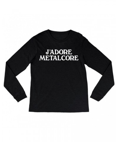 Music Life Long Sleeve Shirt | J'Adore Metalcore Shirt $4.05 Shirts