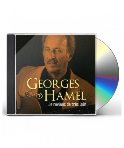 Georges Hamel JE REVIENS DE TRES LOIN CD $11.99 CD