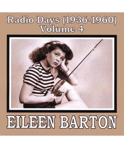 Eileen Barton RADIO DAYS (1936-60) 4 CD $2.48 CD